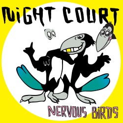 Night Court - Nervous Birds LP